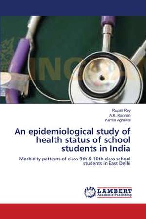 An epidemiological study of health status of school students in India de Rupali Roy