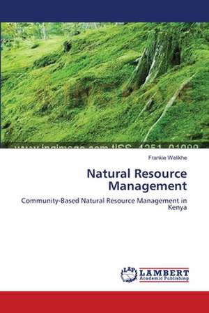 Natural Resource Management de Frankie Welikhe