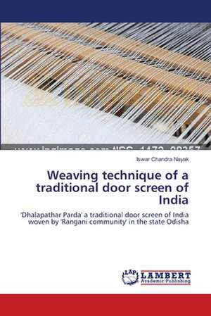 Weaving technique of a traditional door screen of India de Iswar Chandra Nayak