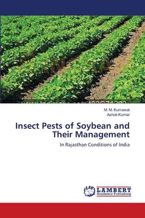 Insect Pests of Soybean and Their Management de M. M. Kumawat