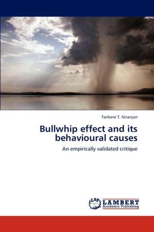 Bullwhip effect and its behavioural causes de Tarikere T. Niranjan