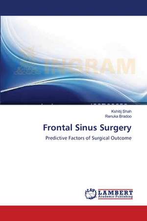 Frontal Sinus Surgery de Kshitij Shah