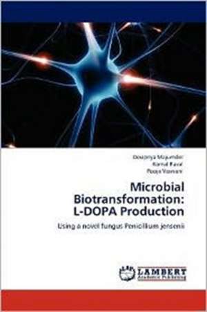 Microbial Biotransformation: L-DOPA Production de Devipriya Majumder