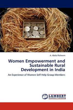 Women Empowerment and Sustainable Rural Development in India de A Abdul Raheem