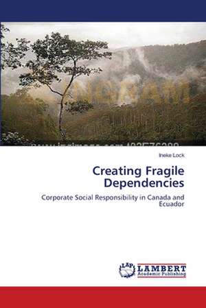 Creating Fragile Dependencies de Ineke Lock