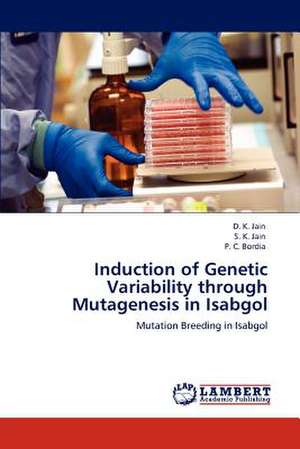 Induction of Genetic Variability through Mutagenesis in Isabgol de D.K. Jain