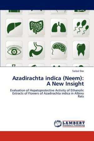 Azadirachta indica (Neem): A New Insight de Saibal Das