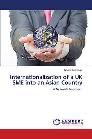 Internationalization of a UK SME into an Asian Country de Nneka .M. Okoye