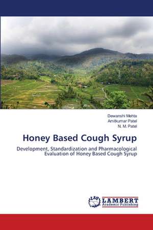 Honey Based Cough Syrup de Dewanshi Mehta