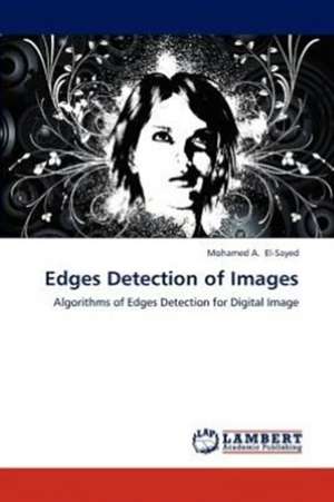 Edges Detection of Images de Mohamed A. El-Sayed