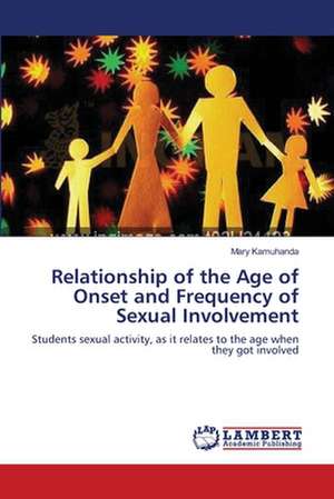 Relationship of the Age of Onset and Frequency of Sexual Involvement de Mary Kamuhanda