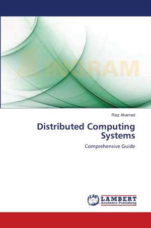 Distributed Computing Systems de Riaz Ahamed