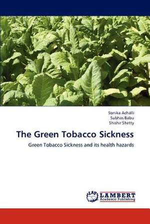 The Green Tobacco Sickness de Sonika Achalli