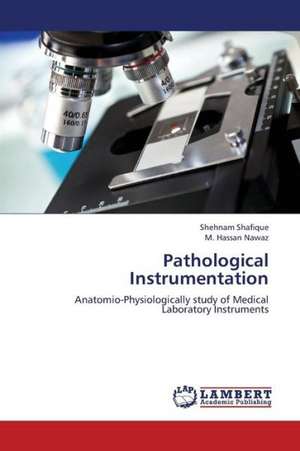 Pathological Instrumentation de Shafique Shehnam