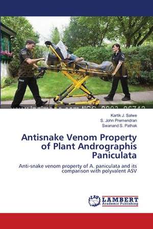 Antisnake Venom Property of Plant Andrographis Paniculata de Kartik J. Salwe