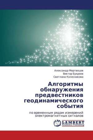 Algoritmy obnaruzheniya predvestnikov geodinamicheskogo sobytiya de Mertvetsov Aleksandr