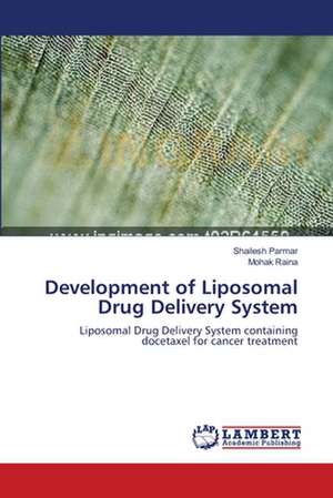 Development of Liposomal Drug Delivery System de Shailesh Parmar