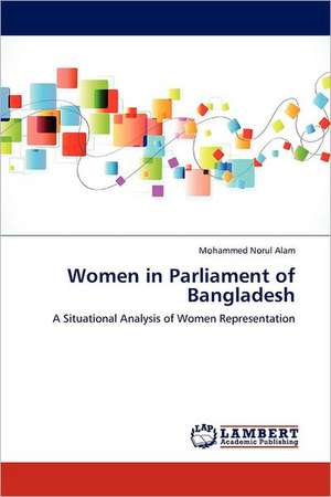 Women in Parliament of Bangladesh de Alam Mohammed Norul