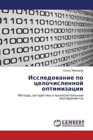 Issledovanie po tselochislennoy optimizatsii de Mamedov Knyaz'