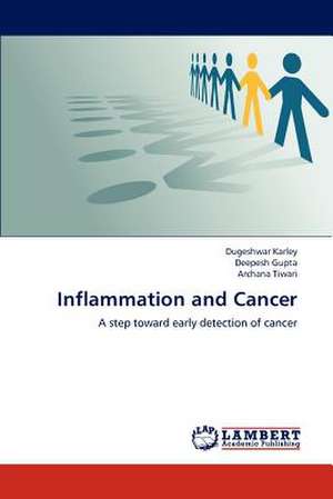 Inflammation and Cancer de Dugeshwar Karley