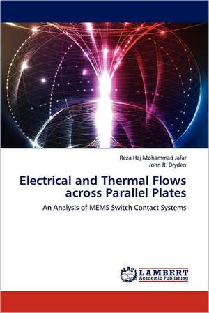 Electrical and Thermal Flows across Parallel Plates de Reza Haj Mohammad Jafar