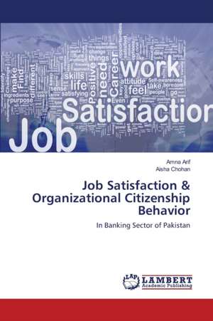 Job Satisfaction & Organizational Citizenship Behavior de Amna Arif