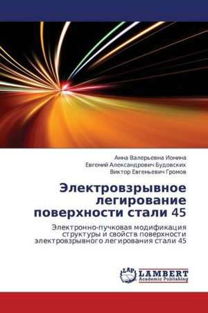Elektrovzryvnoe legirovanie poverkhnosti stali 45 de Ionina Anna Valer'evna