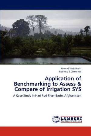 Application of Benchmarking to Assess & Compare of Irrigation SYS de Ahmad Wais Basiri