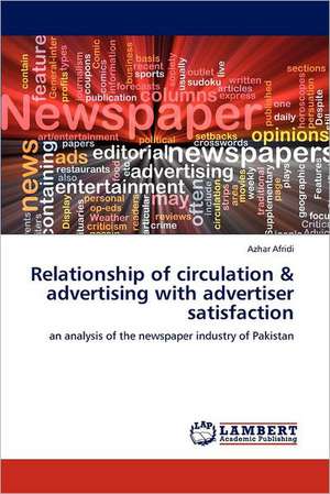 Relationship of circulation & advertising with advertiser satisfaction de Azhar Afridi