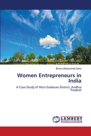 Women Entrepreneurs in India de Bhanu Babasaheb Saka