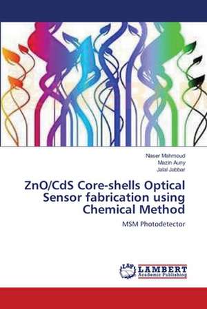 ZnO/CdS Core-shells Optical Sensor fabrication using Chemical Method de Naser Mahmoud