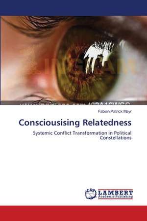 Consciousising Relatedness de Fabian Patrick Mayr