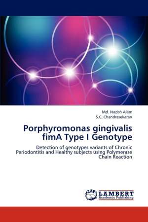 Porphyromonas gingivalis fimA Type I Genotype de Md Nazish Alam