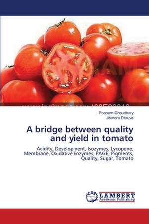 A bridge between quality and yield in tomato de Poonam Choudhary