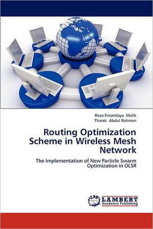 Routing Optimization Scheme in Wireless Mesh Network de Reza Firsandaya Malik