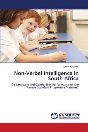 Non-Verbal Intelligence In South Africa de Jolene Knowles