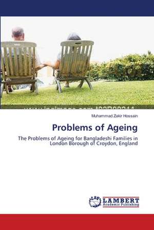 Problems of Ageing de Muhammad Zakir Hossain