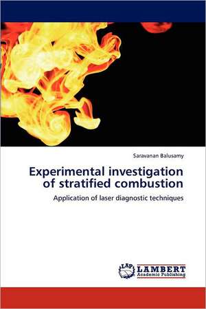 Experimental investigation of stratified combustion de Saravanan Balusamy