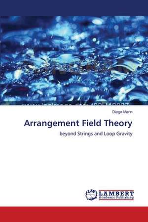 Arrangement Field Theory de Diego Marin