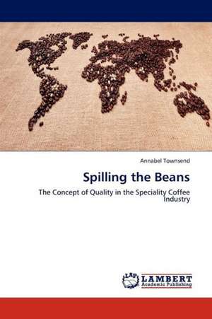 Spilling the Beans de Townsend Annabel