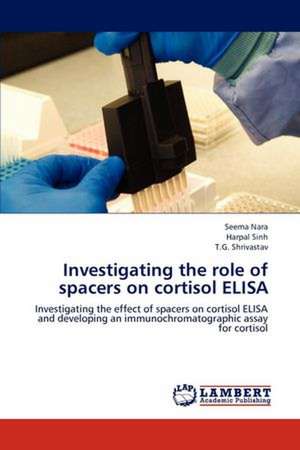 Investigating the role of spacers on cortisol ELISA de Seema Nara