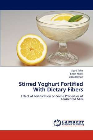 Stirred Yoghurt Fortified With Dietary Fibers de Taha Soad