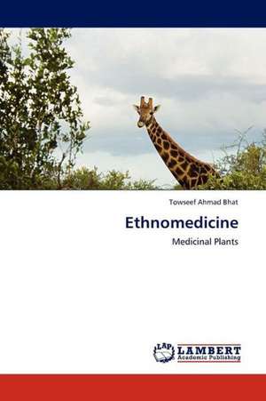 Ethnomedicine de Bhat Towseef Ahmad