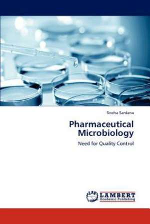 Pharmaceutical Microbiology de Sneha Sardana