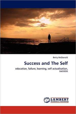 Success and The Self de Betty McDonald