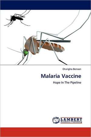 Malaria Vaccine de Otarigho Benson