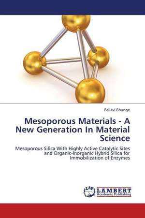 Mesoporous Materials - A New Generation In Material Science de Bhange Pallavi