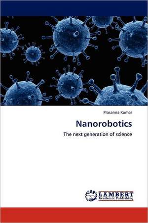 Nanorobotics de Prasanna Kumar