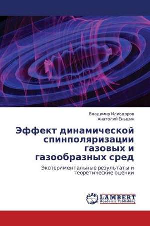 Effekt dinamicheskoy spinpolyarizatsii gazovykh i gazoobraznykh sred de Iliodorov Vladimir