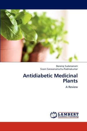 Antidiabetic Medicinal Plants de Sudarsanam Dorairaj